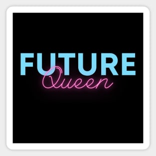 Future Queen Neon Magnet